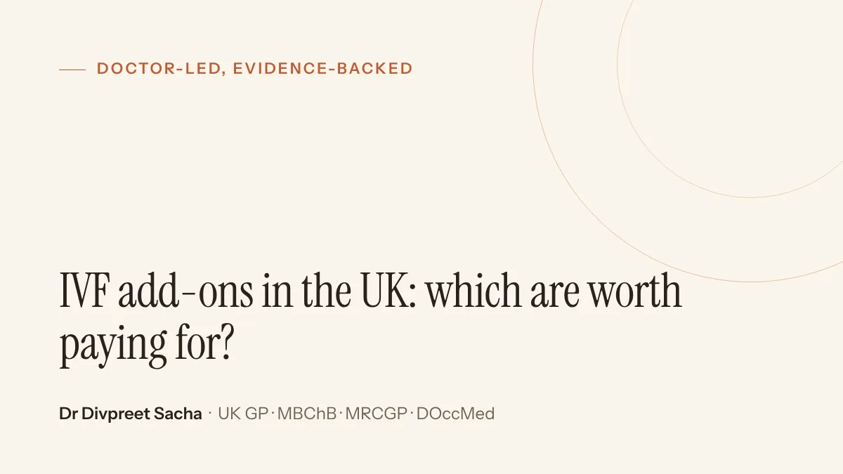 IVF add-ons in the UK: which are worth paying for?