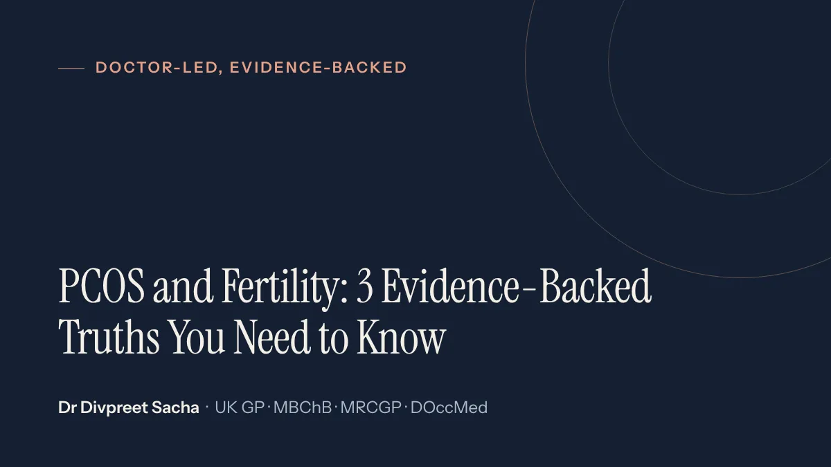 PCOS and Fertility: 3 Evidence-Backed Truths You Need to Know