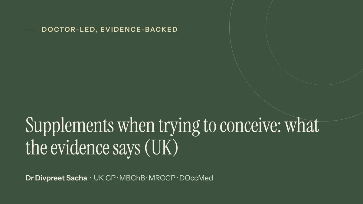 Supplements when trying to conceive: what the evidence says (UK)